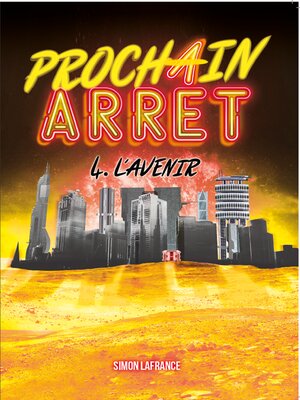 cover image of Prochain arrêt, 4 &#8211; L'Avenir